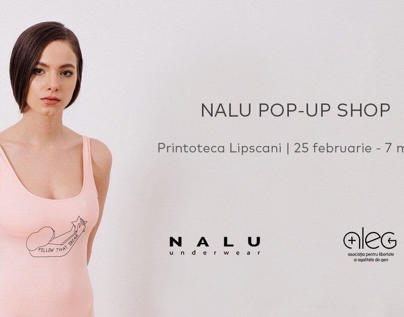 Haide să ne (re)vedem la Pop-up Shop Nalu / Printoteca Lipscani, în perioada 25 februarie - 7 martie
