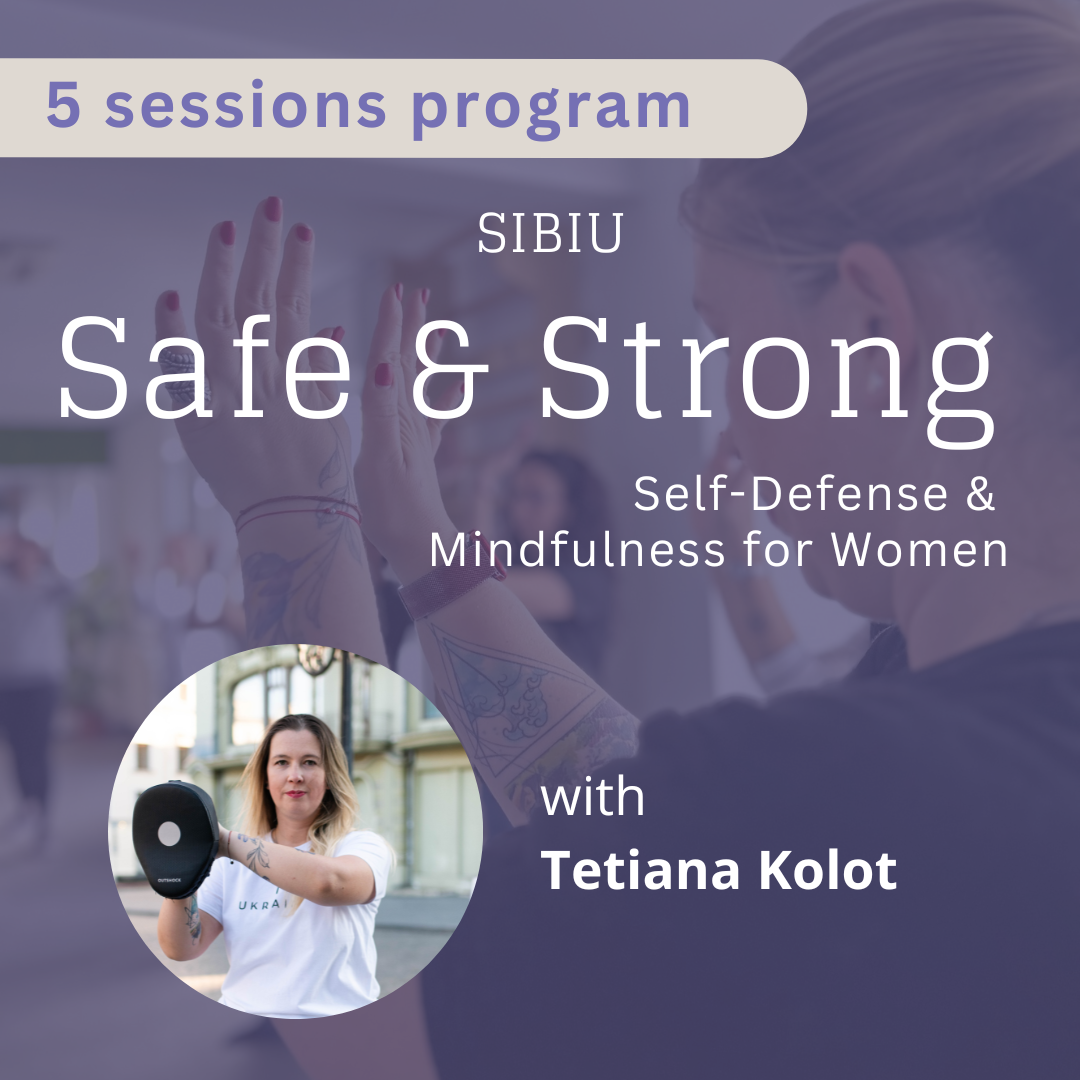 Safe&Strong: Self-Defense & Mindfulness for Women