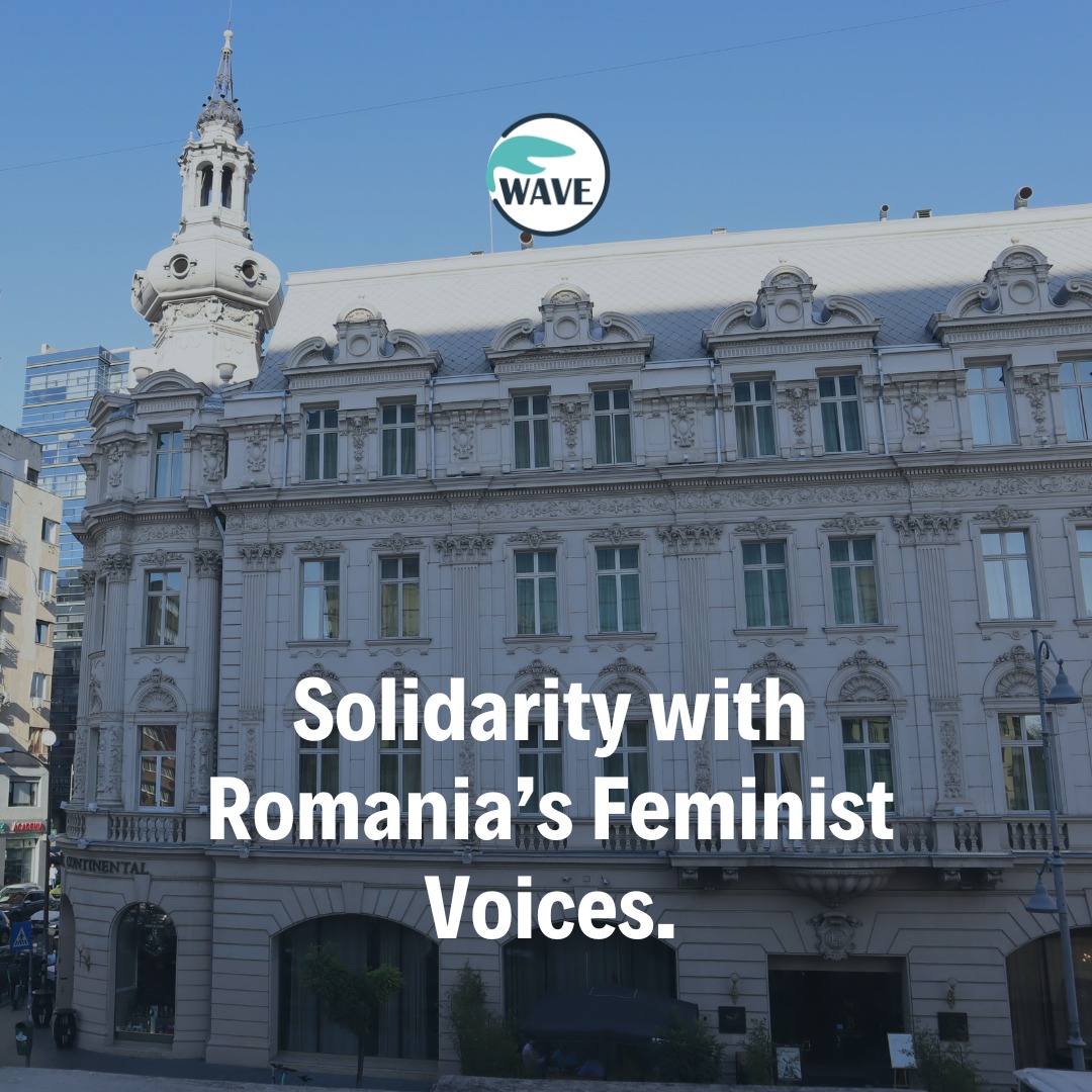 WAVE cere guvernanților români să se asigure că reformele instituționale nu slăbesc, ci întăresc respectarea drepturilor femeilor