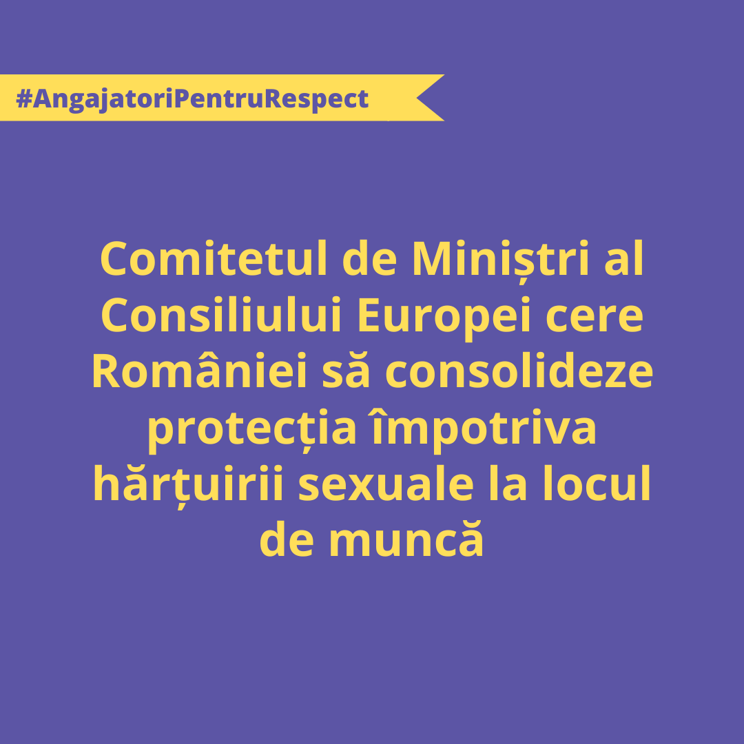 Comitetul de Miniștri al Consiliului Europei cere României să consolideze protecția împotriva hărțuirii sexuale la locul de muncă