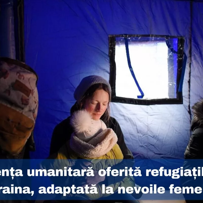 Asistența umanitară oferită refugiaților din Ucraina, adaptată la nevoile femeilor